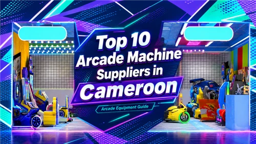 Top 10 Arcade Machine Suppliers in Cameroon