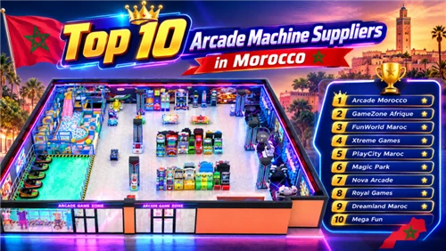 Top 10 Arcade Machine Suppliers in Morocco
